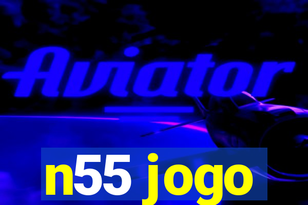 n55 jogo